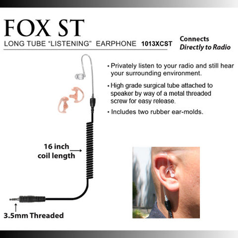 Fox 3.5mm Threaded Listen Only Earpiece with Straight Acoustic Tube EP1013XCST