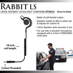 Rabbit 3.5mm Threaded Earhook Listen Only Earpiece EP3ACLS